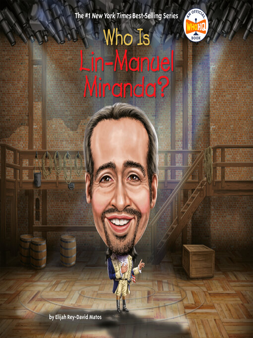 Title details for Who Is Lin-Manuel Miranda? by Elijah Rey-David Matos - Available